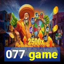 077 game